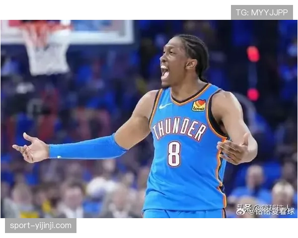 杰伦威廉姆斯伤愈复出 雷霆锋线核心状态逐步回升 杰伦威廉姆斯伤愈复出 雷霆锋线核心状态逐步回升